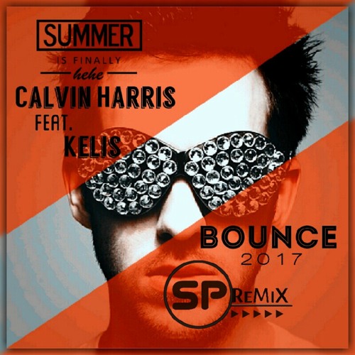 Stream Calvin Harris Feat. Kelis - Bounce - SyLLaS ProJecT ReMiX 2017.mp3  by Syllas Almeiida | Listen online for free on SoundCloud