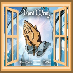 "Lord I Pray" (feat. Mod Sun)