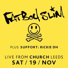 Rickie DH Live @ The Church Leeds, Warming up for Fatboy Slim 19-11-16 House set.mp3