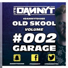 Does #Garage002 - Twitter @ItsDannyTDJ - Snapchat 'DannyTSound'