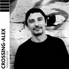 CROSSING - ALEX PODCAST 020 - Rydim