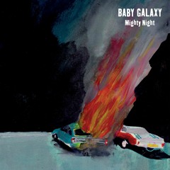 Baby Galaxy - Home Alone I & II