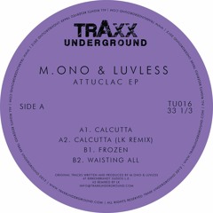 PREMIERE : M.ono & Luvless - Waisting All