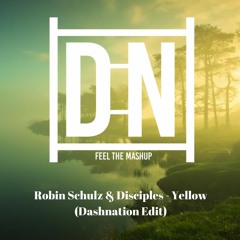 Robin Schulz & Disciples - Yellow (Dashnation Remix)