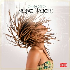 Chengeto - Ndiye Wacho