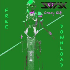 Soax - Crazy Elf [WAV FREE DOWNLOAD]