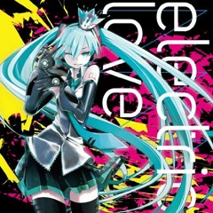 Hatsune Miku - Electric Love