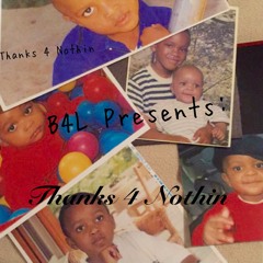 Thanks 4 Nothin (Outro)