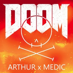 arthur x medic - Lightslayer (DOOM 2016 Remix)