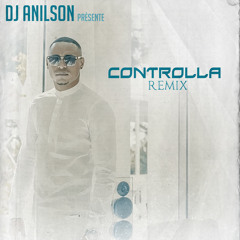 Dj Anilson - Controlla Remix Kizomba
