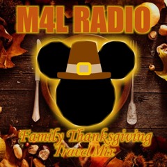 M4L Radio Thanksgiving Family Travel Mix (Street Fox Mix)