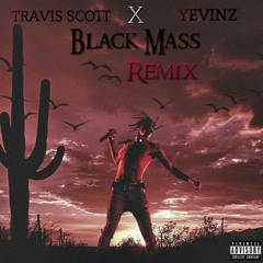 Yigo X Travis Scott - Black Mass (Remix)