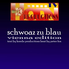 Schwoaz zu Blau (Vienna Edition)