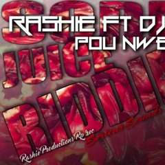 RASHIE Ft DJ AJ - POU NWEL LA (SOREL JUICE RIDDIM)Rp Rec And SERIOUS SOUNDS