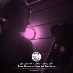 Sans Absence w/ Marital Problems - 12th November 2016