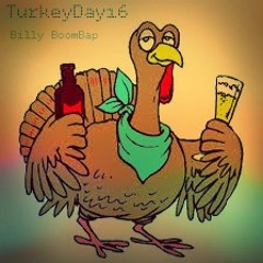 Billy BoomBap - TurkeyDay 16