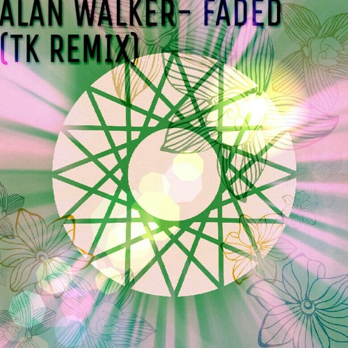 Alan Walker- Faded (TK Remix)