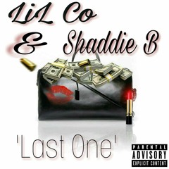 ShaddieB x Co x Last One
