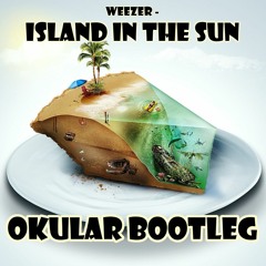 Okular - Island In The Sun *FREE Download*