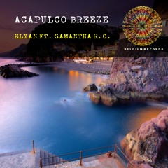 ACAPULCO BREEZE - ELYAN FT. SAMANTHA R.C.