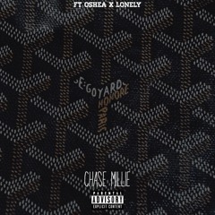 Chase Millie - GoYard (Ft Oshea X Lonely)