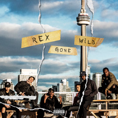 Rex Gone Wild (Produced by Troy Phoenix)