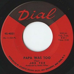 Joe Tex - Papa Was Too (Waxwork Edit)