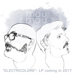 Mau & Mau - "Electricolore" - Jagoo Rec - 4 Track snippets