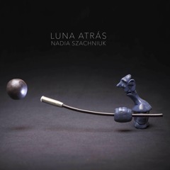 A La Nanita (Canción Antigua Española) - Nadia Szachniuk Trío (disco LUNA ATRÁS)
