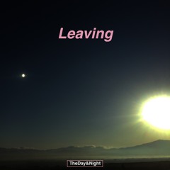 Leaving