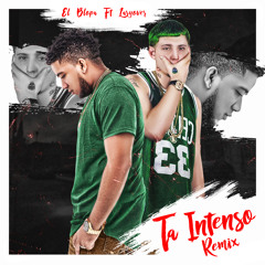 EL BLOPA FT LARY OVER - TA INTENSO REMIX