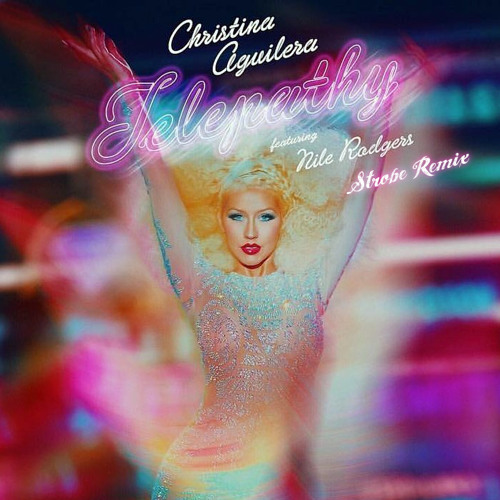 Christina Aguilara feat Nile Rogers - Telepathy (DJ Strobe Remix)