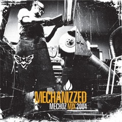 MECHOZ/ Dj set - Mechanizzed / free download