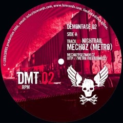 MECHOZ - NIGHTRAIL / DMT 02 & METAN NOISE Special edition 01