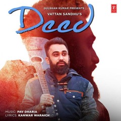 Deed- Vattan Sandhu- Pav Dharia