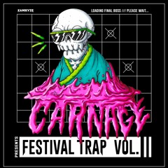 Carnage Festival Trap Mix - Vol.2 *RARE* (LIVE FROM THE RGV)
