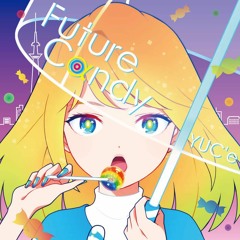 YUC'e - Future Cαndy(Stereoman Remix)