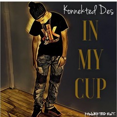 KONNEKTED DES "IN MY CUP"
