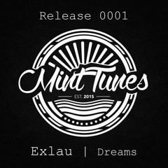 Exlau - Dreams [FRESH Musiqué]