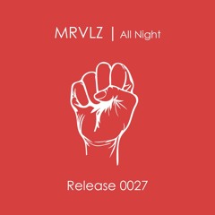 MRVLZ - All Night