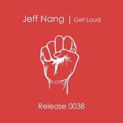 Jeff Nang - Get Loud