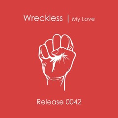 Wreckless - My Love