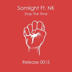 Samlight Ft. NK - Stop The Time ** REMIX COMPETION **