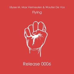 [Progressive House] Ulysse M, Max Vermeulen & Wouter De Vos - Flying | NOW ON SPOTIFY