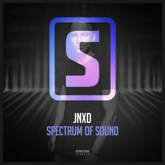 JNXD - Spectrum Of Sound (#SCAN223)