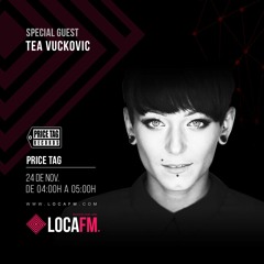 Tea Vuckovic // Price Tag Podcast @ LOCAFM Radio (Spain)