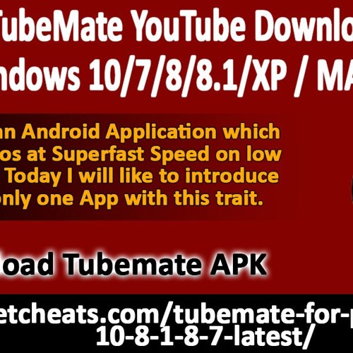 Download Tubemate Youtube Downloader For Pc Windows 10 By Steverherbst On Soundcloud Hear The World S Sounds