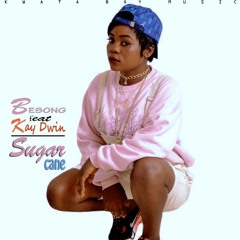 Besong Featuring Kay Dwin ( Sugar Cane ) prod by Inadeplace