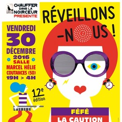 12ème soirée RÉVEILLONS-NOUS - 30/12/16 - Salle Marcel Hélie - Coutances