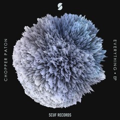Chopper Paton - We Loved Everything ft. Pasha Dos Santos (Original Mix)